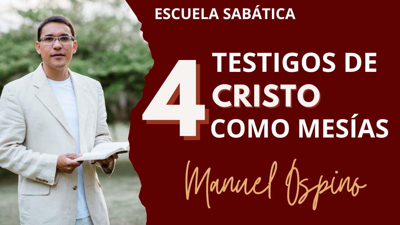 Lección 4: Testigos de Cristo como Mesías