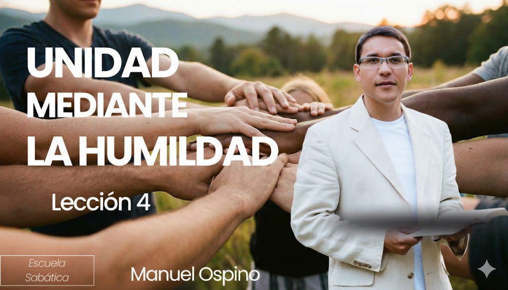 Lección 4: Unidad mediante la Humildad